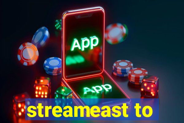 streameast to